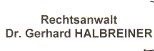 Rechtsanwalt Dr. Gerhard Halbreiner - eingetragener Treuhänder