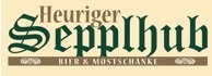Heuriger Sepplhub Bier & Mostschänke