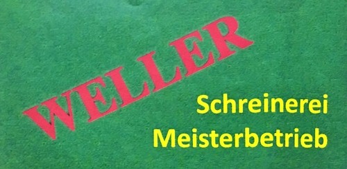 Weller Schreinerei Meisterbetrieb