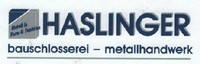 Haslinger Bauschlosserei - Metallhandwerk
