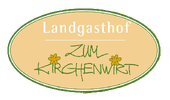 Landgasthof zum Kirchenwirt - Kellberg | Gasthof - Pension | Familie Ritzer