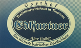 Gasthaus Edlfurtner | Traditionswirtshaus in Thyrnau | Inhaber Alex Haller
