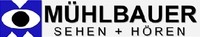 Fachoptiker Mühlbauer Ges.m.b.H.  Brillen – Kontaktlinsen – Hörgeräte– Kompetenzzentrum für Sehbeeinträchtigung  - Optische Geräte