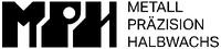 MPH Metall Präzision Halbwachs GmbH