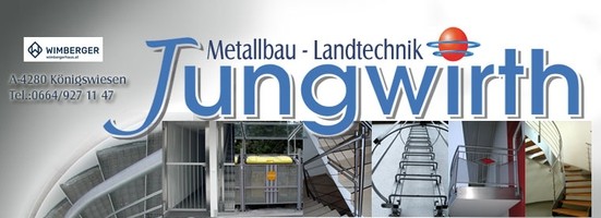 Jungwirth Metallbau & Landtechnik GmbH, Schlosserei in Königswiesen im Mühlkreis