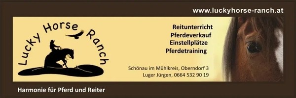 LUCKY HORSE RANCH, Einstellplätze in Schönau im Mühlkreis