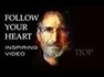 Follow Your Heart - Inspiring Message ft. Steve Jobs | Alan Watts