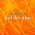 styriarte storytelling - Auf der Alm