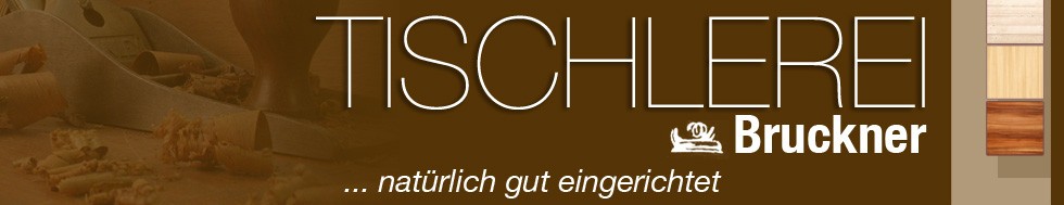 tischlerei bruckner banner