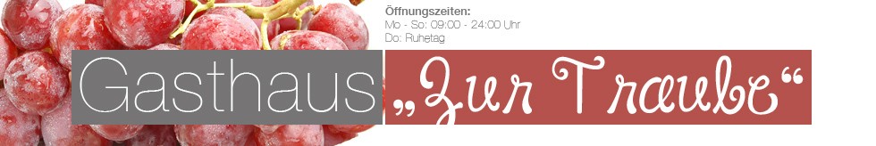 Gasthaus zur traubebanner