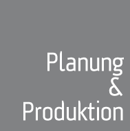 planung & produktion
